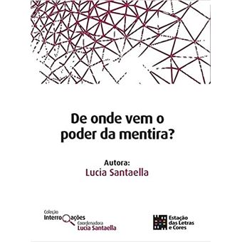 De Onde Vem O Poder Da Mentira? - 1