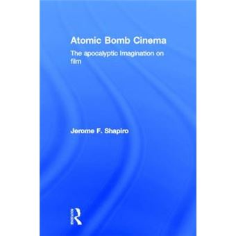 Atomic Bomb Cinema - Hardback - 2002 - 1