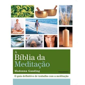 A Bíblia Da Meditação - 1