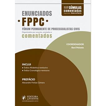 A Enunciados Fppc - Fórum Permanente de Processualistas Civis: Organizados Por Assunto notados e Comentados - 1