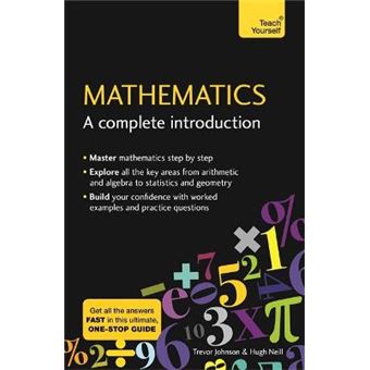 Mathematics A Complete Introduction The Easy Way To Learn Maths Teach Yourself - 1