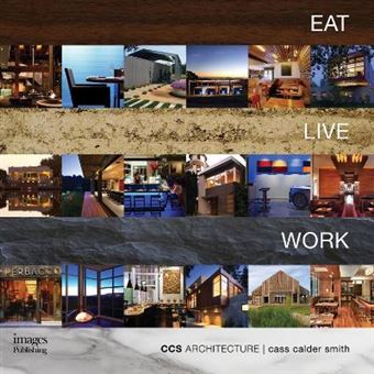 Eat Live Work - CCS Architecture : Monograph - 1