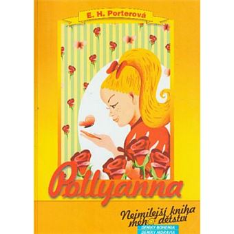 Pollyanna - Pollyanna | Eleanor H. Porter - 1