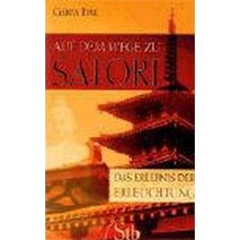 Auf dem Wege zu Satori : Das Erlebnis der Erleuchtung - 1