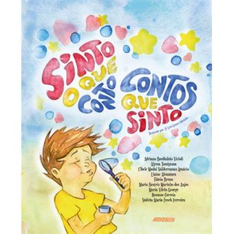 Sinto O Que Conto. Contos Que Sinto - 1