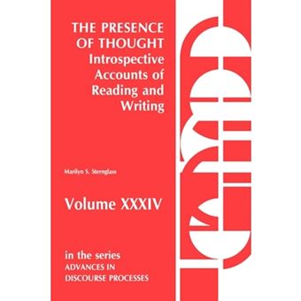 The Presence of Thought--Introspective Accounts of Reading and Writing: Introspective Accounts of Reading and Writing - Paperback - 1988 - 1