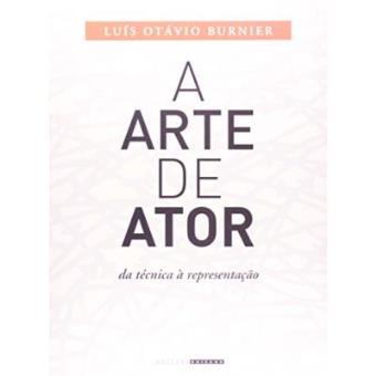 A Arte De Ator. Da Técnica À Representação - 1