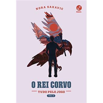 O Rei Corvo (Tudo Pelo Jogo Vol. 2) - 1