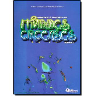 Introdução à Pedagogia das Atividades Circenses - Volume 2 - 1
