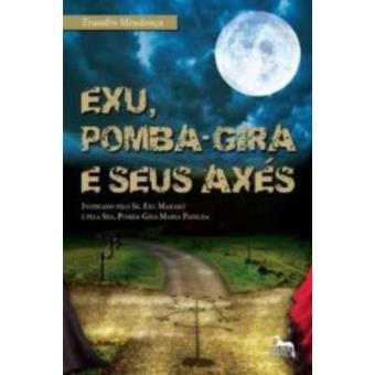 Exu, Pomba-Gira E Seus Axes - 1