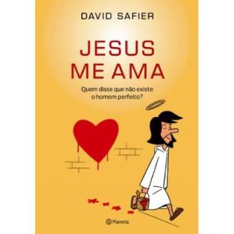 Jesus Me Ama. Quem Disse Que Não Existe O Homem Perfeito? - 1