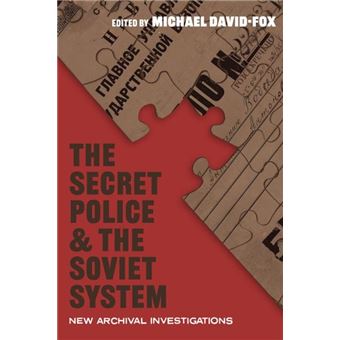 The Secret Police And The Soviet System By Michael David-Fox - 1