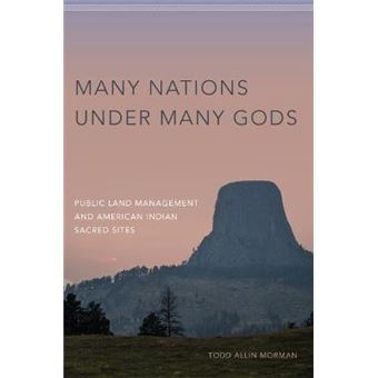 Many Nations under Many Gods : Public Land Management and American Indian Sacred Sites - 1