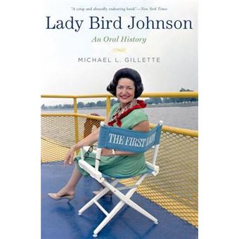Lady Bird Johnson - An Oral History - Paperback - 2015 - 1