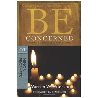Be Concerned  Making A Difference In Your Lifetime Ot Commentary Minor Prophets - 1