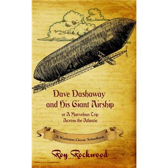 Dave Dashaway And His Giant Airship - 1