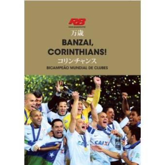 Banzai, Corinthians! Bicampeão Mundial De Clubes - 1