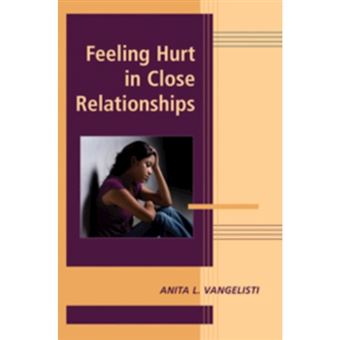 Feeling Hurt in Close Relationships - Hardback - 2009 - 1