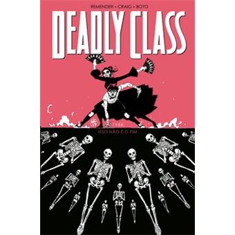 Deadly Class Volume 5: Isso Não É O Fim - Vol. 5 - 1