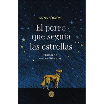 El Perro Que Seguía Las Estrellas - 1