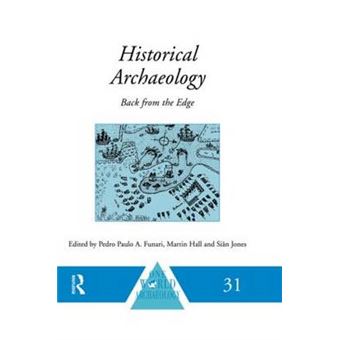 Historical Archaeology - Back from the Edge - Paperback - 2012 - 1