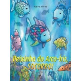 O Peixinho Do Arco- Íris Socorro! - 1