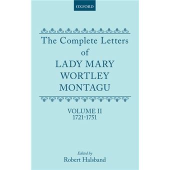 The Complete Letters of Lady Mary Wortley Montagu ( Volume II: 1721-1751 ) - 1