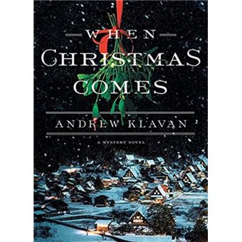 When Christmas Comes By Andrew Klavan - 1