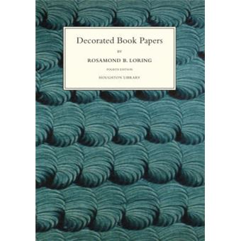 Decorated Book Papers Being An Account Of Their Designs And Fashions Houghton Library Publications Houghton Library Publications Hup - 1
