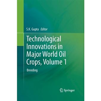 Technological Innovations in Major World Oil Crops - Breeding - Paperback - 2014 - 1