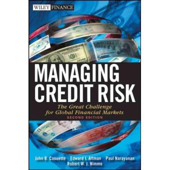 Managing Credit Risk - The Great Challenge for Global Financial Markets - Hardback - 2008 - 1