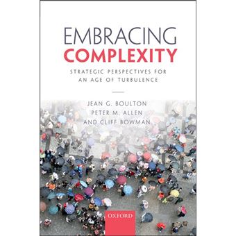 Embracing Complexity - Strategic Perspectives for an Age of Turbulence - Hardback - 2015 - 1