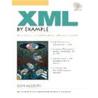 XML by Example, CHARLES F GOLDFARB SERIES ON OPEN INFORMATION MANAGEMENT - 1