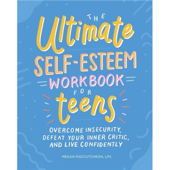 The Ultimate Selfesteem Workbook For Teens - 1