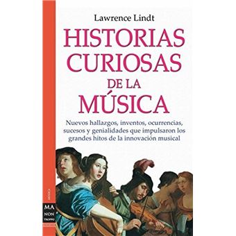 Historias Curiosas de La Musica - 1