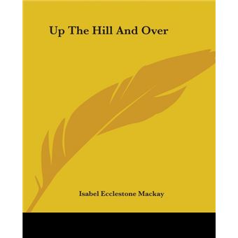 Up The Hill And Over - Paperback - 2004 - 1
