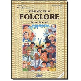 Viajando Pelo Folclore De Norte A Sul - 1