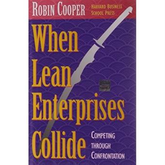 When Lean Enterprises Collide: Competing Through Confrontation - 1