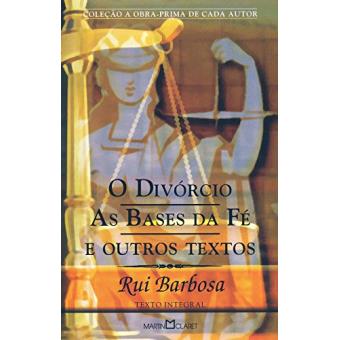 O Divórcio. As Bases Da Fé E Outros Textos - 1