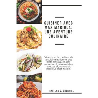 Cuisiner Avec Max Mariola - 1