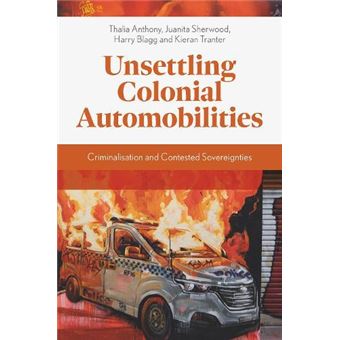 Unsettling Colonial Automobilities - 1