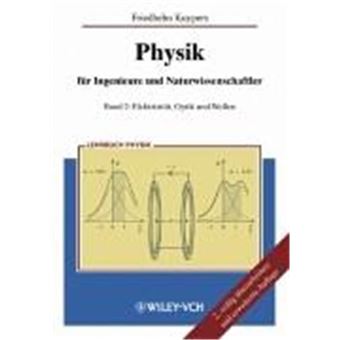 Physik Für Ingenieure 2. Elektrodynamik, Optik, Wellen, Atom- Und Kernphysik - 1