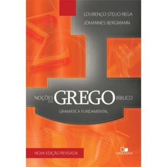 Noções Do Grego Bíblico. Gramatica Fundamental - 1