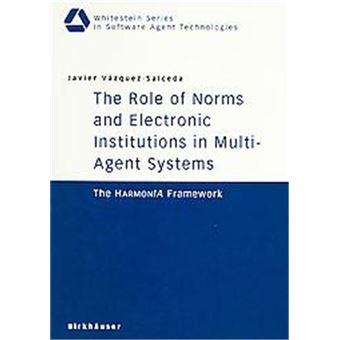 The Role Of Norms And Electronic Institutions In Multi-Agent Systems - 1