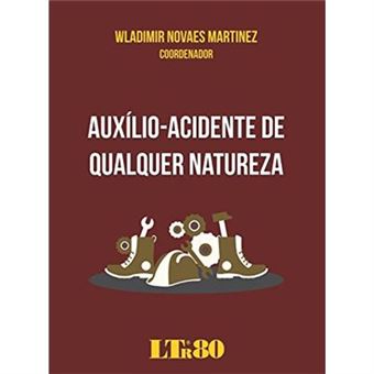 Auxílio-Acidente De Qualquer Natureza - 1