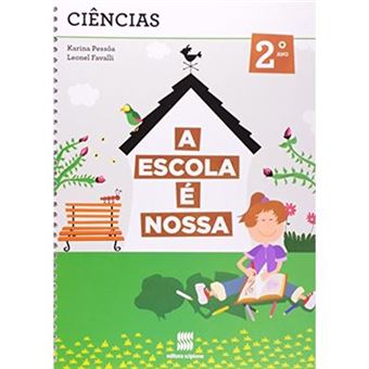 A Escola É Nossa. Ciências - 2 Ano - 1