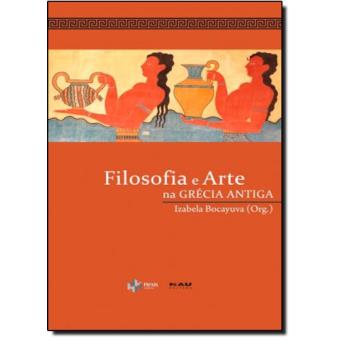 Filosofia E Arte Na Grécia Antiga - 1