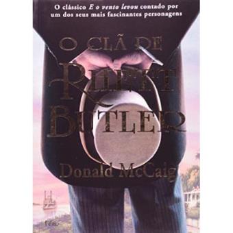 O Clã De Rhett Buttler - 1