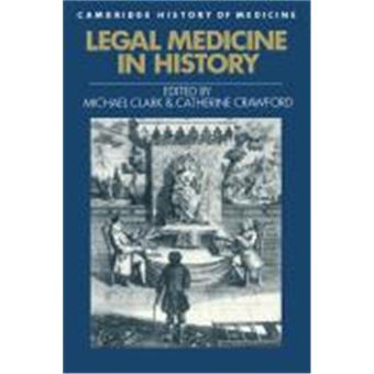 Legal Medicine In History, Cambridge Studies In The History Of Medicine - 1