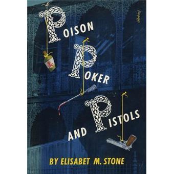 Poison, Poker and Pistols - 1